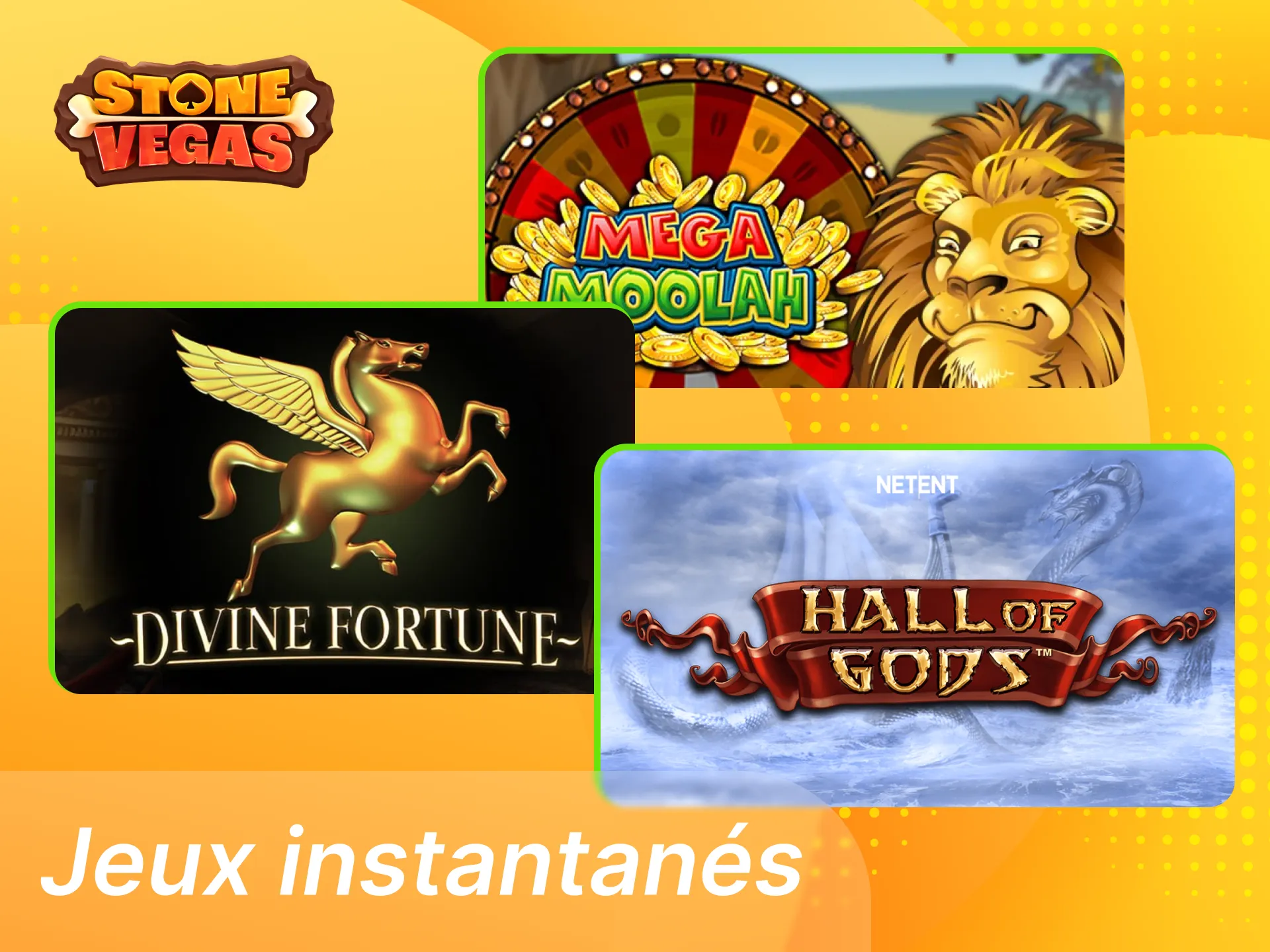 Jeux instantanés Stonevegas rapides simples et adaptés au mobile.